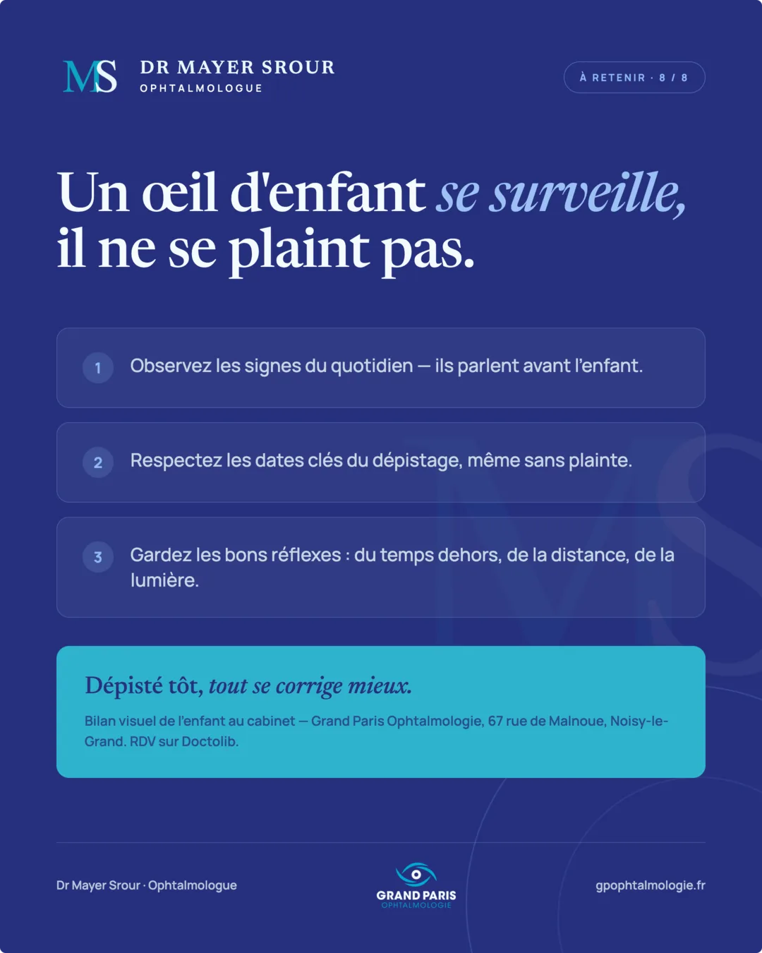 Visuel 8 sur 8 — À retenir : un œil d'enfant se surveille, il ne se plaint pas